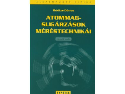 Atommagsugárzások méréstechnikái