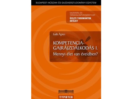 Kompetenciaga(rá)zdálkodás I. - Mennyi élet van éveidben?