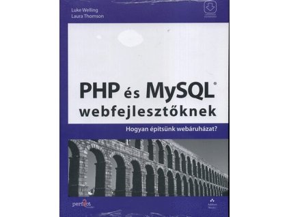 PHP és MySQL webfejlesztőknek - Hogyan építsünk webáruházat?