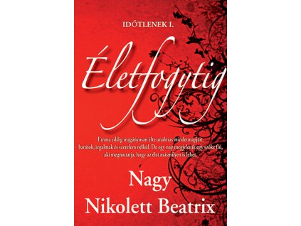 Életfogytig - Időtlenek I.