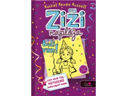 Egy Zizi naplója 2. - Buli van!