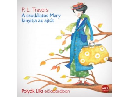 A csudálatos Mary kinyitja az ajtót - Hangoskönyv