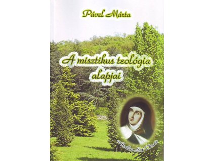 A misztikus teológia alapjai