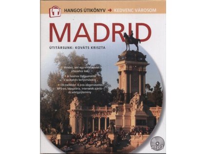 Madrid - Hangos útikönyv - Kedvenc városom