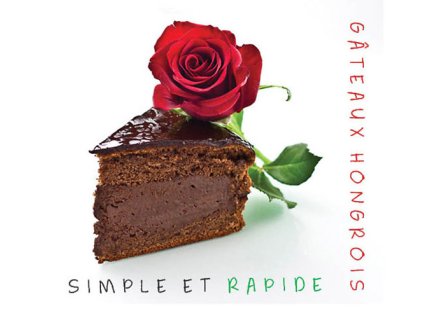 Gáteaux Hongrois - Simple et Rapide