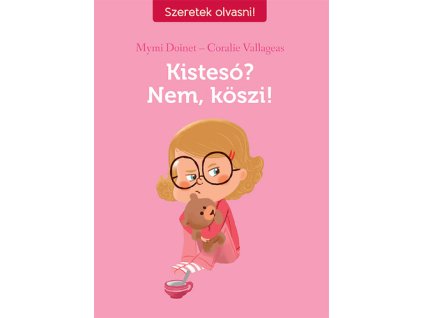 Kistesó? Nem, köszi!