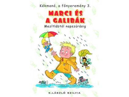 Kékmanó, a főnyeremény 3. - Marci és a galibák