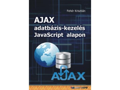 AJAX adatbázis-kezelés Javascript alapon