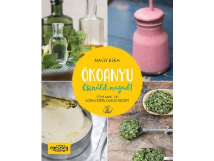 Ökoanyu - Csináld magad!