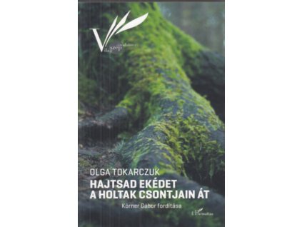 Hajtsad ekédet a holtak csontjain át