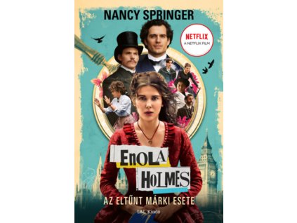 Enola Holmes - Az eltűnt márki esete