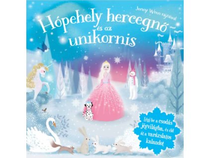 Hópehely hercegnő és az Unikornis