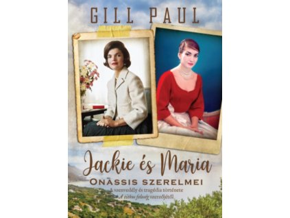 Jackie és Maria - Onassis szerelmei