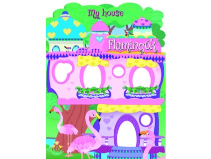 My house - Flamingók