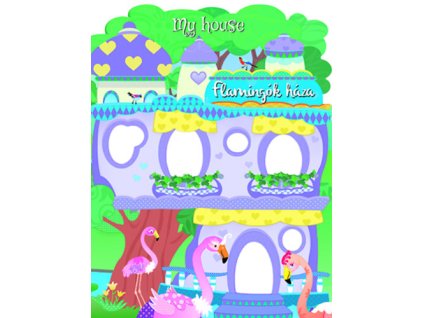 My house - Flamingók háza