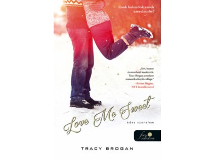 Love Me Sweet - Édes szerelem