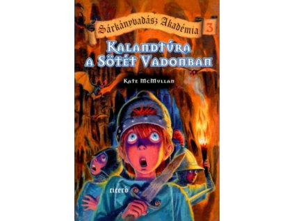 Kalandtúra a Sötét Vadonban