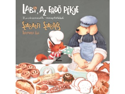 Labi, az erdő pékje