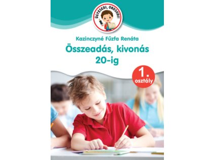 Összeadás, kivonás 20-ig - 1. osztály