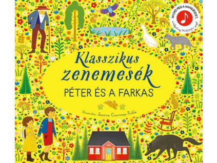 Klasszikus zenemesék: Péter és a farkas