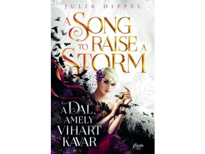A Song to Raise a Storm - A dal, amely vihart kavar