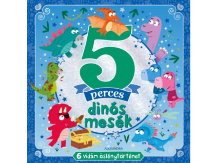 5 perces dinós mesék