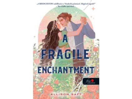 A Fragile Enchantment - Törékeny varázs