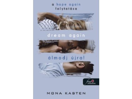 Dream Again - Álmodj újra!