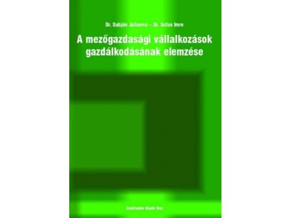 A mezőgazdasági vállalkozások gazdálkodásának elemzése
