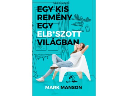Egy kis remény egy elb*szott világban