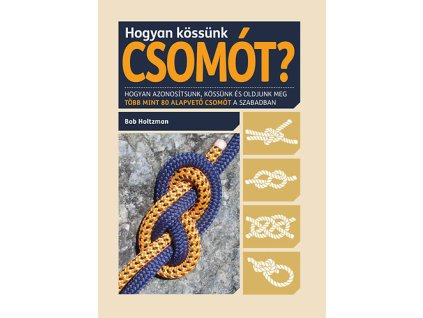 Hogyan kössünk csomót?