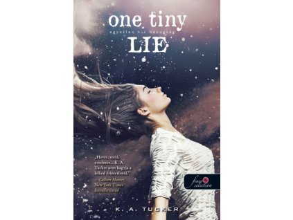 One Tiny Lie - Egyetlen kis hazugság - kemény kötés