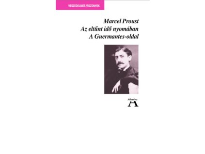 Az eltűnt idő nyomában III.  - A Guermantes-oldal