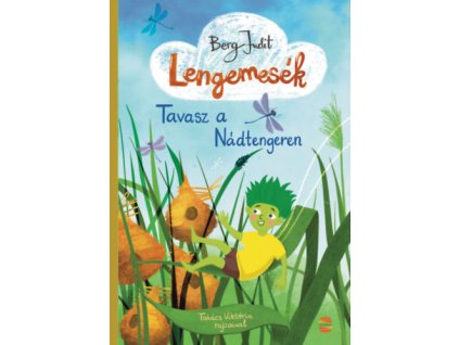 Lengemesék 1.  - Tavasz a Nádtengeren