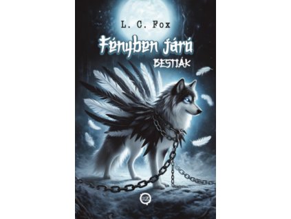 Fényben Járó Bestiák I.