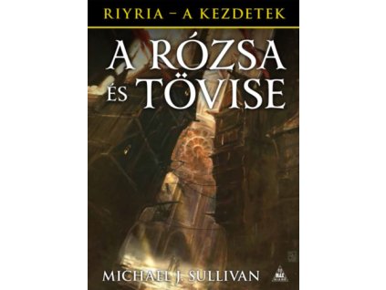 A Rózsa és Tövise