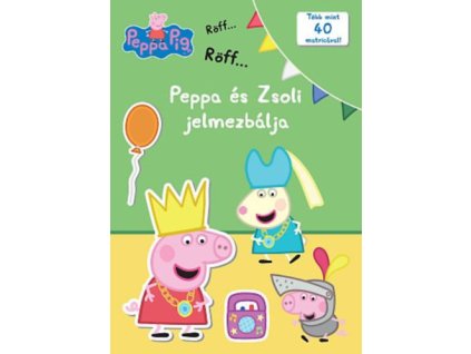 Peppa malac - Peppa és Zsoli jelmezbálja