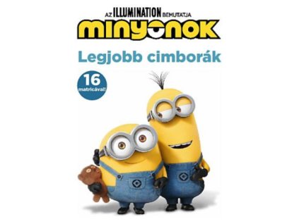 Minyonok - Legjobb cimborák