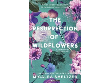 The Resurrection of Wildflowers