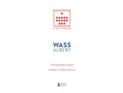 Tizenhárom almafa / Elvásik a veres csillag