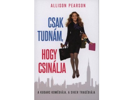 Csak tudnám, hogy csinálja