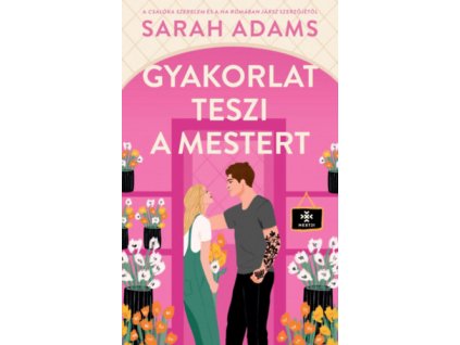 Gyakorlat teszi a mestert