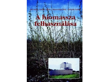 A biomassza felhasználása