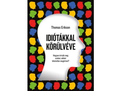 Idiótákkal körülvéve