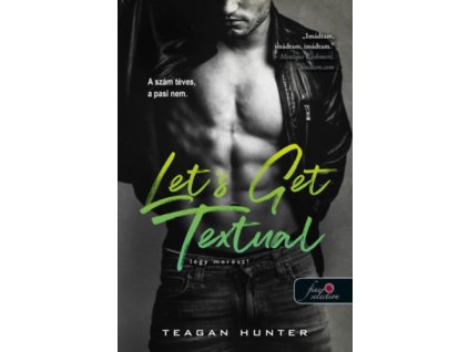 Let's Get Textual - Légy merész!