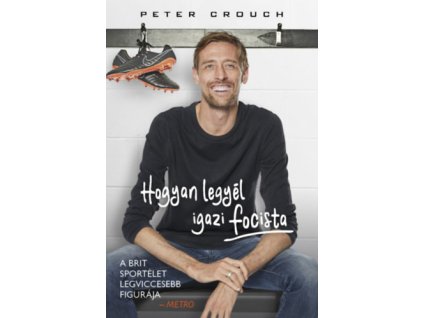 Hogyan legyél igazi focista