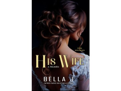 His Wife - A feleség