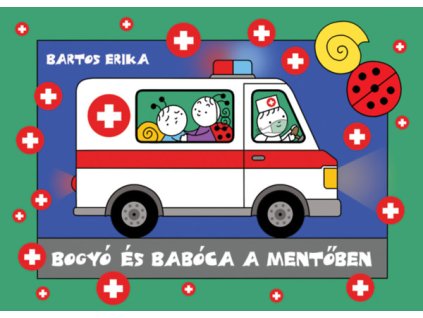 Bogyó és Babóca a mentőben