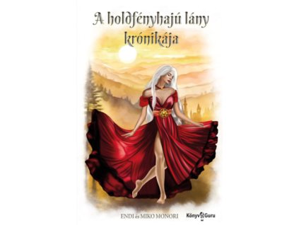 A holdfényhajú lány krónikája