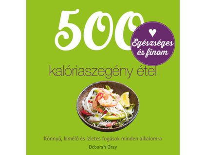 500 kalóriaszegény étel